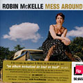 Mess around, Robin McKelle