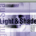 Light & Shade, Linda Pettersson , Ewan Svensson