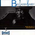 I am the blues, Big Daddy Kinsey