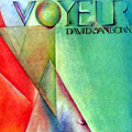 Voyeur, David Sanborn