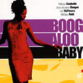 Boog aloo baby, Philippe Combelle , Jean Jacques Elangu , Jeff Hoffman , Philippe Petit (organ)