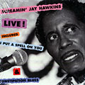 Screamin' jay Hawkins: Live!, Screamin Jay Hawkins