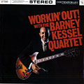 Workin'out, Barney Kessel