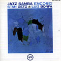 Jazz samba encore, Luiz Bonfa , Stan Getz