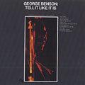 Tell it like it is, George Benson