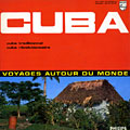 Cuba: Voyages autour du monde,  Various Artists