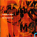 The transformer, Thelonious Monk