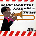 Jazz with a Twist, Slide Hampton
