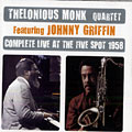 Complete Live at the Five Spot 1958, Thelonious Monk
