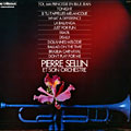 Pierre Sellin et son Orchestre, Pierre Sellin