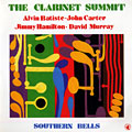 The Clarinet Summit, Alvin Batiste , John Carter , Jimmy Hamilton , David Murray