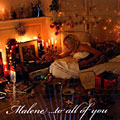 Malene...to all of you, Malene Mortensen