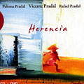 Herencia, Paloma Pradal , Rafael Pradal , Vicente Pradal