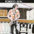 Roberto Sion, Roberto Sion