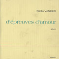 D'epreuves d'amour, Stella Vander