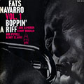 Fats Navarro vol.1 Boppin' A Riff , Fats Navarro