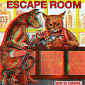 Escape room,   Very Be Careful