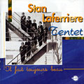 Il fait toujours beau, Stan Laferriere