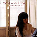 En tout intimit, Ayano Onodera