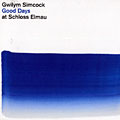 Good days at Schloss Elmau, Gwilym Simcock