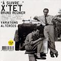 A suivre..., Bruno Regnier