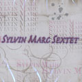 Sylvin Marc Sextet, Sylvain Marc