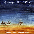 A sense of journey, Barney Bush , Tony Hymas