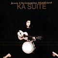 Ka suite, Jean Christophe Maillard