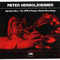 Big Band Man - The MPS Polydor Studio Recordings, Peter Herbolzheimer