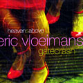 Heavensabove!, Eric Vloeimans