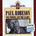 The power and the glory, Paul Robeson