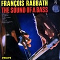 The Sound Of A Bass, Franois Rabbath