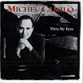 Thru my eyes,  Michel Camilo