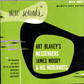 New sounds, Art Blakey , James Moody