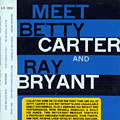 Meet Betty Carter and Ray Bryant, Ray Bryant , Betty Carter