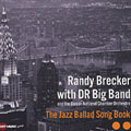 The Jazz Ballad song book, Randy Brecker