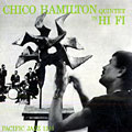The Chico Hamilton Quintet in Hi-Fi, Chico Hamilton