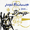 Joseph Reinhardt joue...Django, Joseph Reinhardt