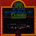 All stars recorded live in Club Orchestra 2, Henry Fiol , Juan Mendez , Mario Munoz , Victor Trias , Alberto Valdes