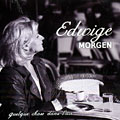 Quelque Chose dans l'Air, Edwige Morgen