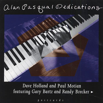 Dedications,Alan Pasqua