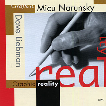graphic reality,Dave Liebman , Micu Narunsky