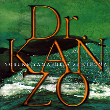 Dr. Kanzo,Yosuke Yamashita