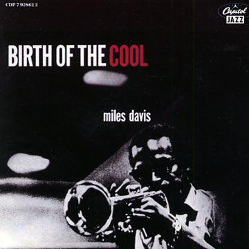 birth of cool,Miles Davis