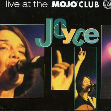 Live at the Mojo Club, Joyce