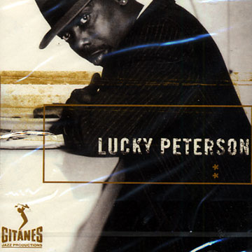 Deal with it,Lucky Peterson