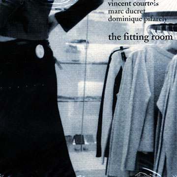 the fitting room,Vincent Courtois