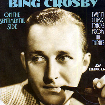 On the Sentimental Side,Bing Crosby