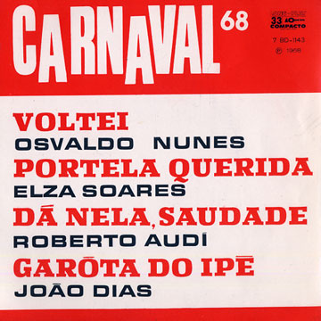 Carnaval 68,Roberto Audi , Joao Dias , Osvaldo Nunes , Elza Soares