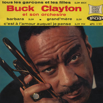 Buck Clayton et son orchestre,Buck Clayton